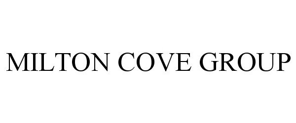 Trademark Logo MILTON COVE GROUP