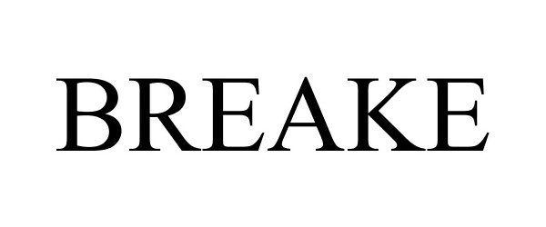 Trademark Logo BREAKE