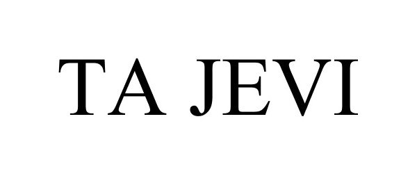 Trademark Logo TA JEVI