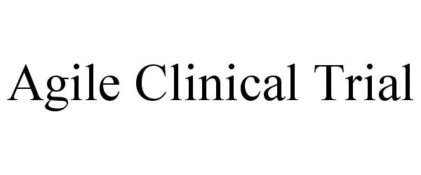  AGILE CLINICAL TRIAL