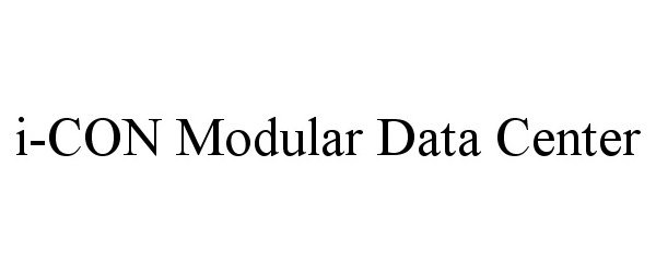 Trademark Logo I-CON MODULAR DATA CENTER