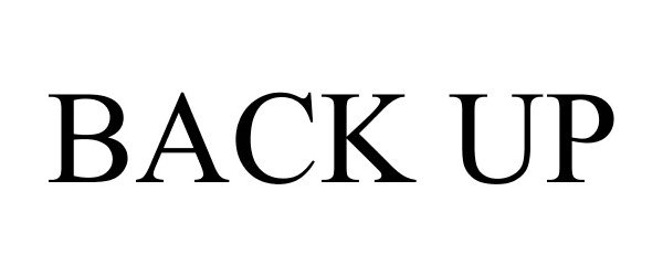 Trademark Logo BACK UP