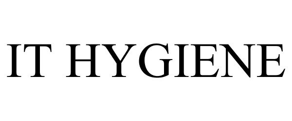 Trademark Logo IT HYGIENE