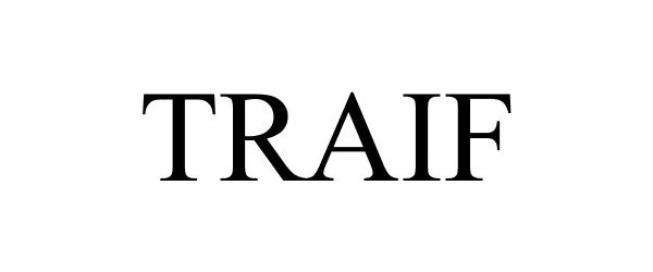 Trademark Logo TRAIF
