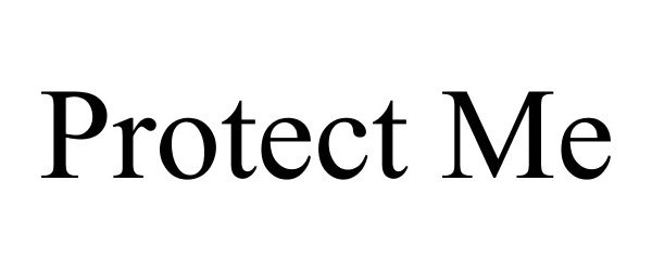 Trademark Logo PROTECT ME
