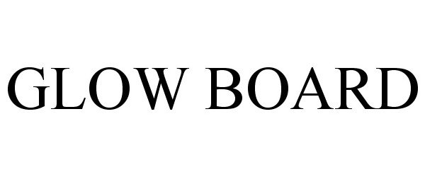 Trademark Logo GLOW BOARD
