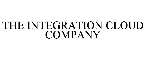 Trademark Logo THE INTEGRATION CLOUD COMPANY