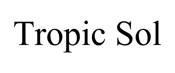  TROPIC SOL