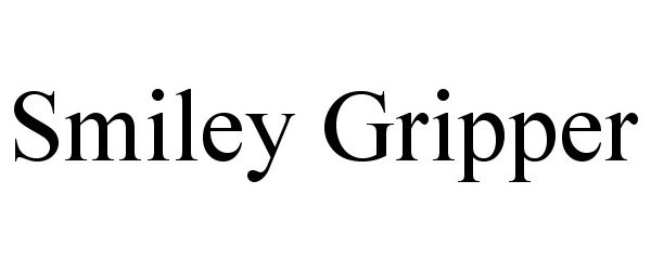 Trademark Logo SMILEY GRIPPER