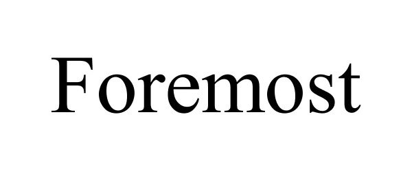 Trademark Logo FOREMOST