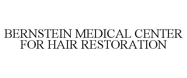 Trademark Logo BERNSTEIN MEDICAL CENTER FOR HAIR RESTORATION