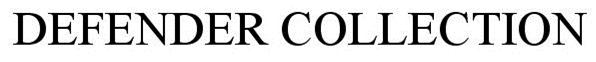 Trademark Logo DEFENDER COLLECTION