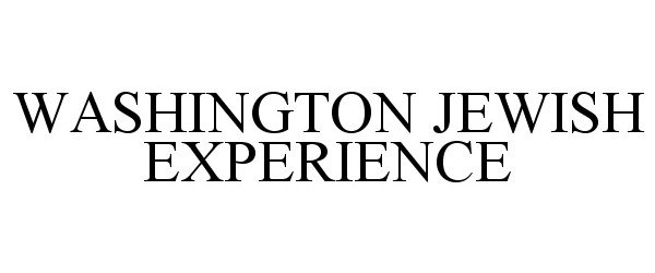  WASHINGTON JEWISH EXPERIENCE