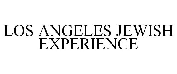 Trademark Logo LOS ANGELES JEWISH EXPERIENCE