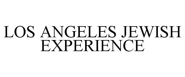  LOS ANGELES JEWISH EXPERIENCE