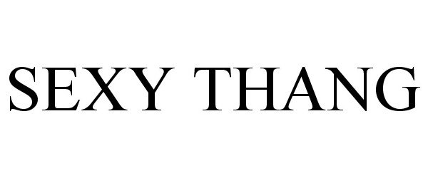 Trademark Logo SEXY THANG