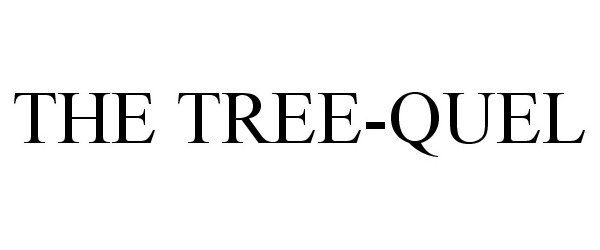  THE TREE-QUEL
