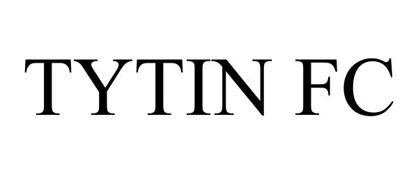  TYTIN FC