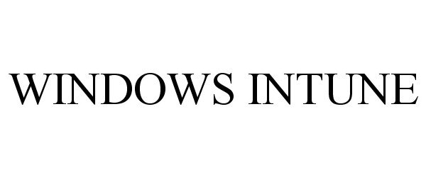 Trademark Logo WINDOWS INTUNE