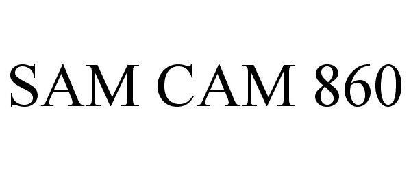 Trademark Logo SAM CAM 860