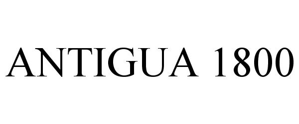 Trademark Logo ANTIGUA 1800