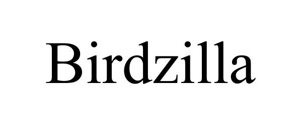 Trademark Logo BIRDZILLA