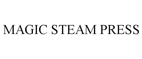 Trademark Logo MAGIC STEAM PRESS