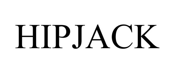 Trademark Logo HIPJACK