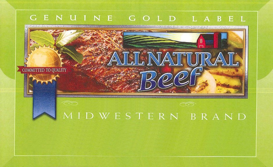  ALL NATURAL BEEF, COMMITTED TO QUALITY, GENUINE GOLD LABEL, MIDWESTERN BRAND