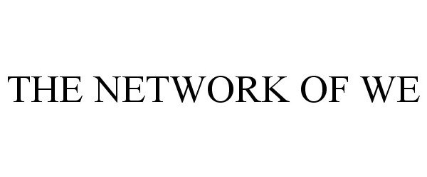 Trademark Logo THE NETWORK OF WE