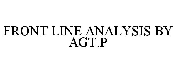 Trademark Logo FRONT LINE ANALYSIS BY AGT.P