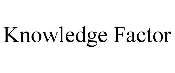 Trademark Logo KNOWLEDGE FACTOR