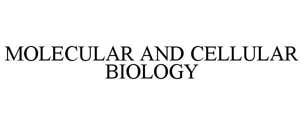  MOLECULAR AND CELLULAR BIOLOGY