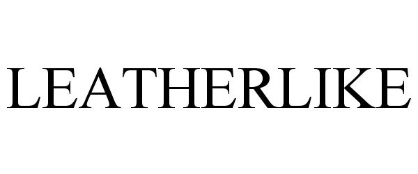 Trademark Logo LEATHERLIKE