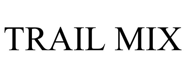 Trademark Logo TRAIL MIX