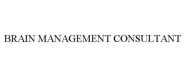 Trademark Logo BRAIN MANAGEMENT CONSULTANT