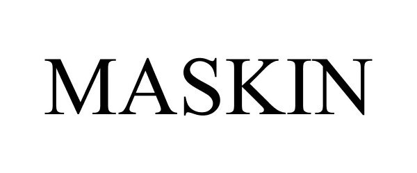 Trademark Logo MASKIN