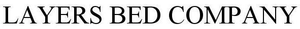 Trademark Logo LAYERS BED COMPANY