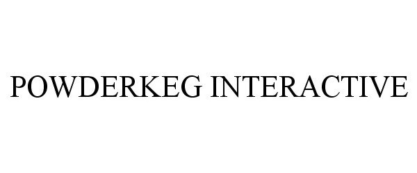 Trademark Logo POWDERKEG INTERACTIVE