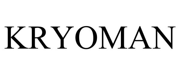 Trademark Logo KRYOMAN
