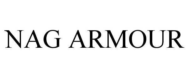 Trademark Logo NAG ARMOUR