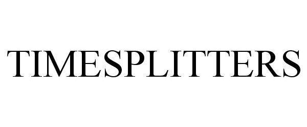 Trademark Logo TIMESPLITTERS