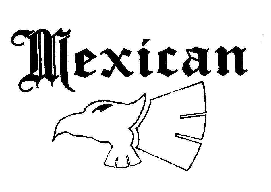 Trademark Logo MEXICAN