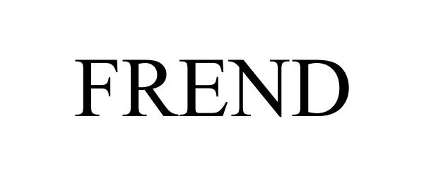 Trademark Logo FREND