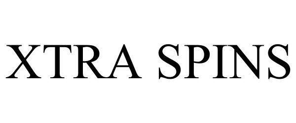 Trademark Logo XTRA SPINS
