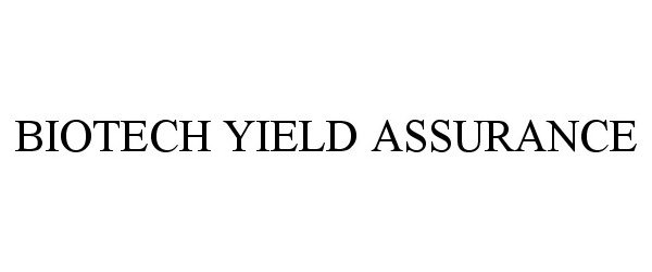  BIOTECH YIELD ASSURANCE