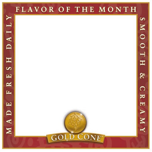  GOLD CONE MADE FRESH DAILY FLAVOR OF THE MONTH SMOOTH &amp; CREAMY