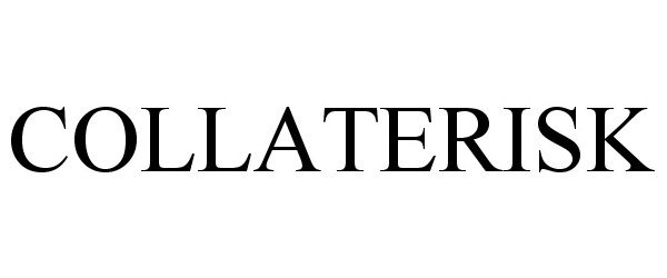 Trademark Logo COLLATERISK