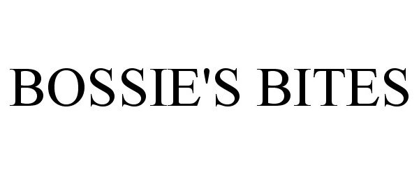  BOSSIE'S BITES