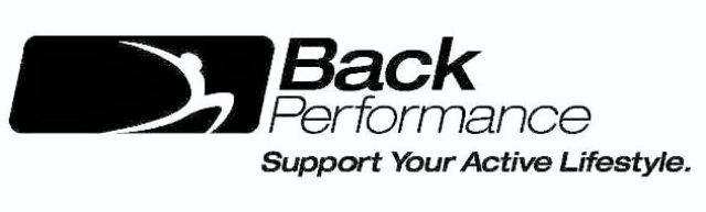  BACK PERFORMANCE SUPPORT YOUR ACTIVE LIFESTYLE.